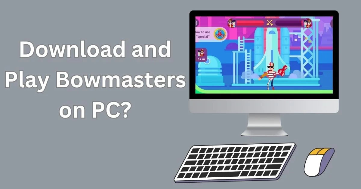 download and play Bowmasters on PC